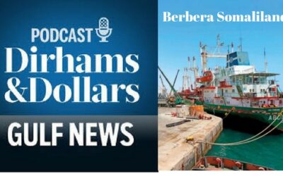 Berbera Port Dirhams and Dollars Podcast